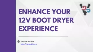 Enhance Your 12V Boot Dryer Experience