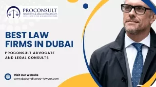 Best Law Firms in Dubai at Proconsult Advocate and Legal Consults