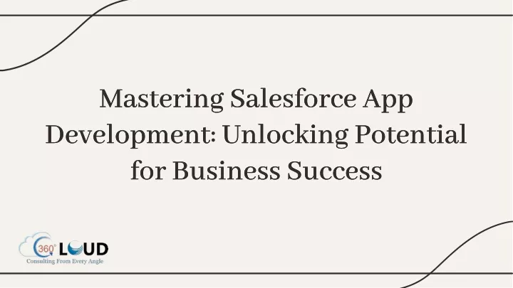 mastering salesforce app development unlocking