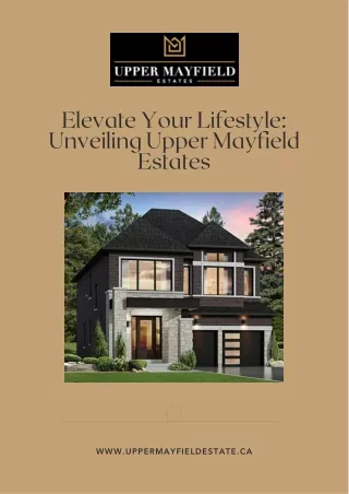 Discover Your Dream Home at Upper Mayfield Estates