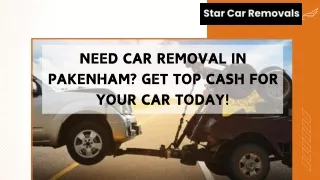 Need Car Removal in Pakenham Get Top Cash for Your Car Today!