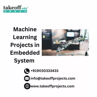 Machine Learning Projects in Embedded System