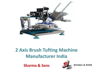 2 Axis Brush Tufting Machine Manufacturer India