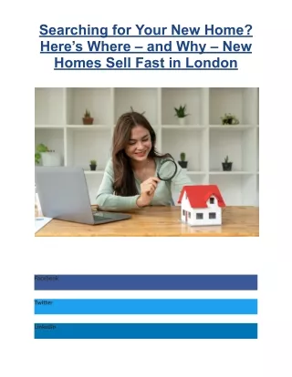 Searching for Your New Home_ Here’s Where – and Why – New Homes Sell Fast in London