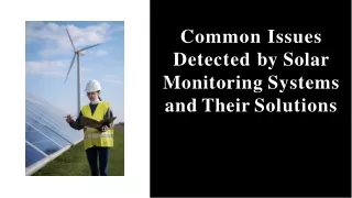Common Issues Detected by Solar Monitoring Systems and Their Solutions