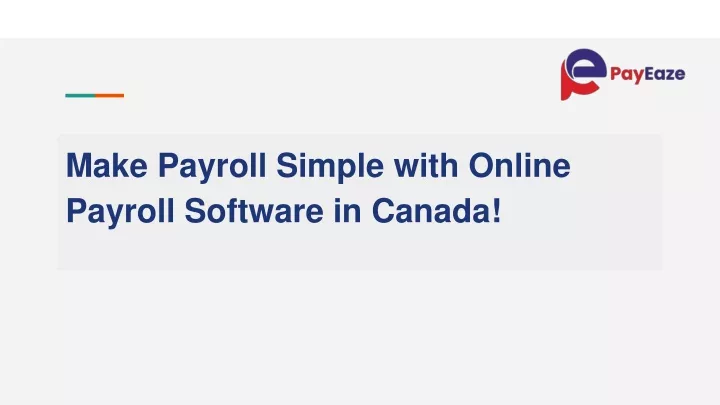 make payroll simple with online payroll software in canada