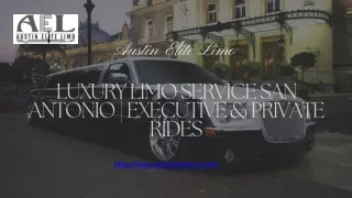 Luxury Limo Service San Antonio  Executive & Private Rides