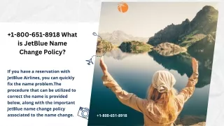 1-800-651-8918 How Do I Change My Name on JetBlue Ticket?