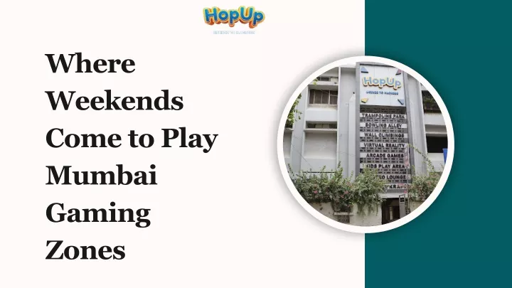 where weekends come to play mumbai gaming zones