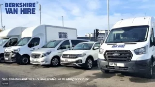 Van Hire, Car Rental Reading, Berkshire  Minibus Hire