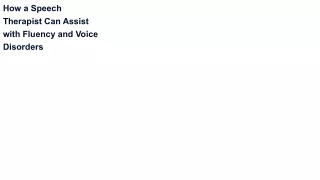 how a speech therapist can assist with fluency