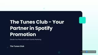 The Tunes Club: Maximizing Your Reach with Spotify Promotion