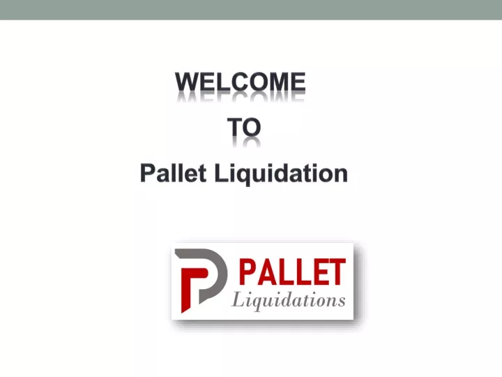 welcome to pallet liquidation