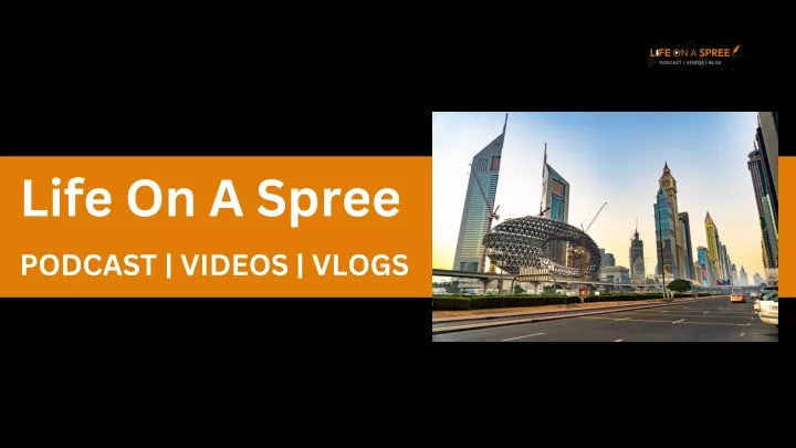 life on a spree podcast videos vlogs