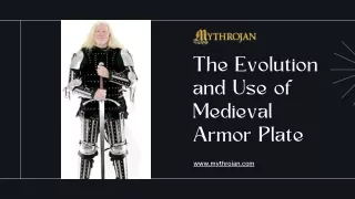 The Evolution and Use of Medieval Armor Plate