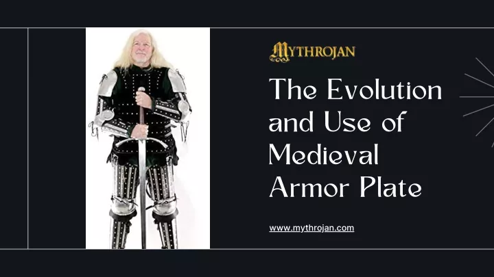 the evolution and use of medieval armor plate