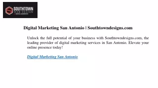 Digital Marketing San Antonio Southtowndesigns.com