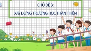 ch 3 x y d ng tr ng h c th n thi n