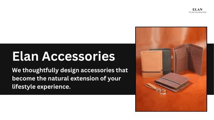 elan accessories we thoughtfully design