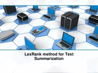 5.LexRank method for Text Summarization