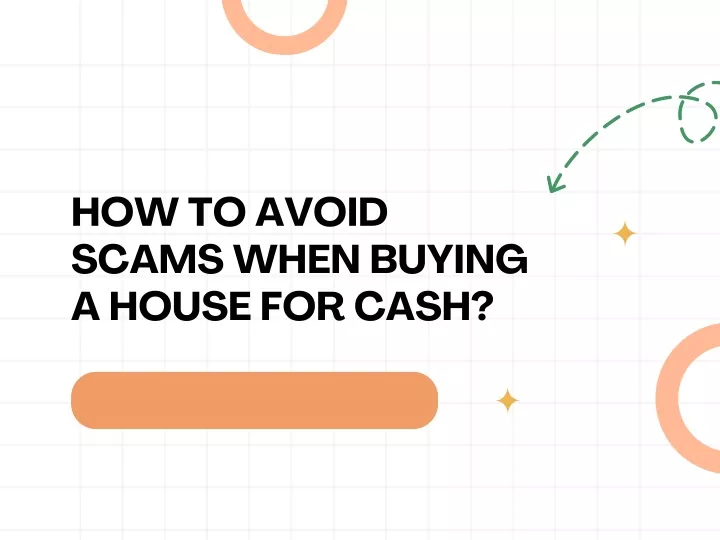 how to avoid scams when buying a house for cash