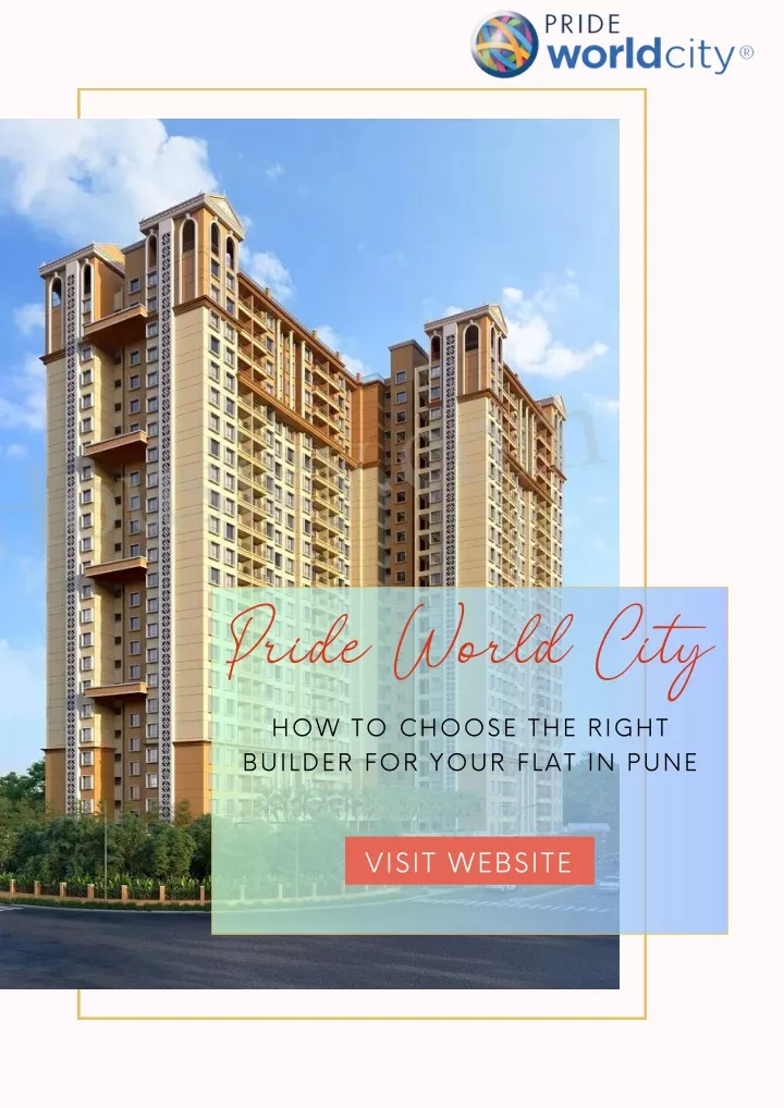 pride world city how to choose the right builder