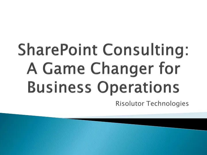 sharepoint consulting a game changer for business operations