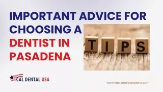 Important Advice for Choosing a Dentist in Pasadena