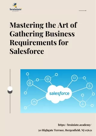 Mastering the Art of Gathering Business Requirements for Salesforce