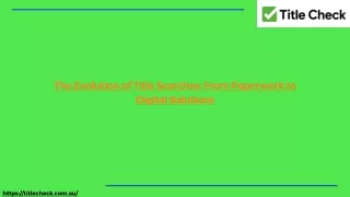 The Evolution of Title Searches: From Paperwork to Digital Solutions