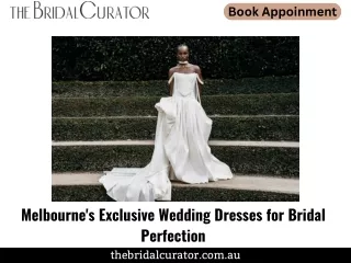 Melbourne's Exclusive Wedding Dresses for Bridal Perfection (1)