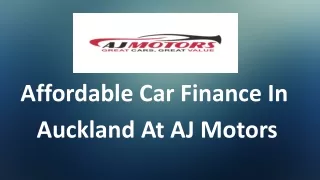 Affordable Car Finance In Auckland At AJ Motors