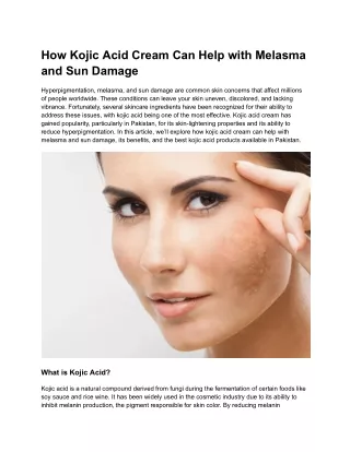 How Kojic Acid Cream Can Help with Melasma and Sun Damage