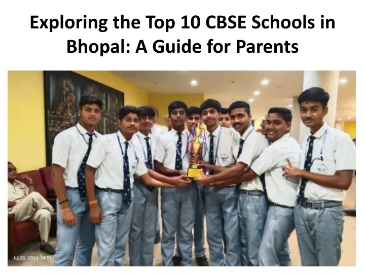 exploring the top 10 cbse schools in bhopal a guide for parents