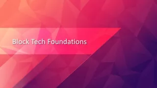 block tech foundations