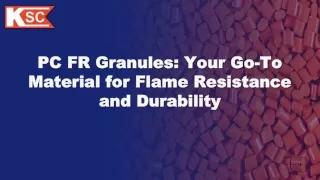 PC FR Granules: Your Go-To Material for Flame Resistance and Durability