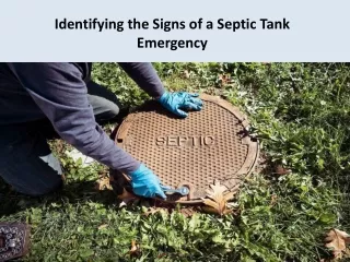 Identifying the Signs of a Septic Tank Emergency