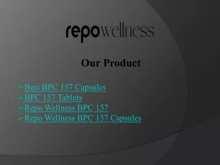 Shop for the Best BPC 157 Capsules - Repo Wellness Today