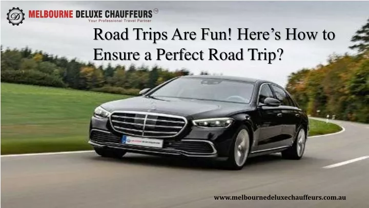 road trips are fun here s how to ensure a perfect