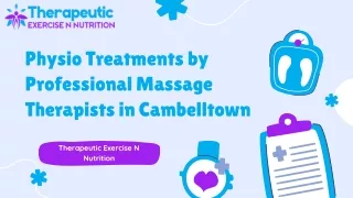 Physio Treatments by Professional Massage Therapists in Cambelltown