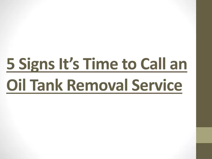 5 signs it s time to call an oil tank removal service