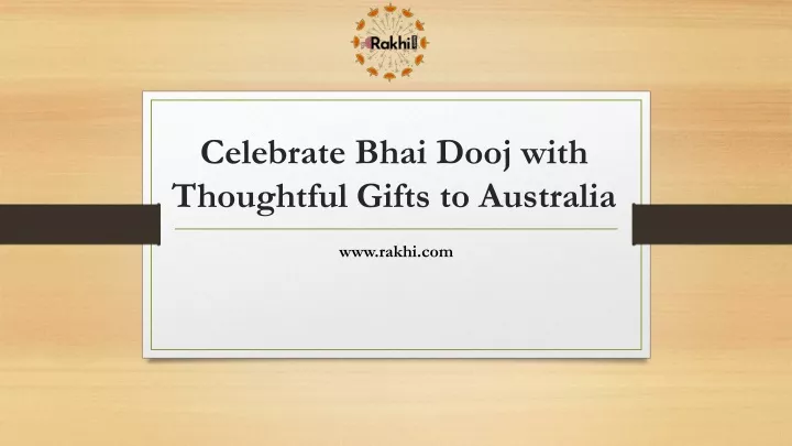 celebrate bhai dooj with thoughtful gifts to australia