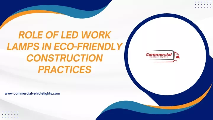 role of led work lamps in eco friendly