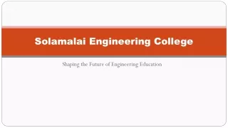 Madurai Engineering College, Solamalai College of Engineering