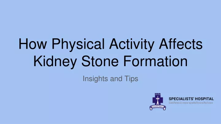 how physical activity affects kidney stone formation