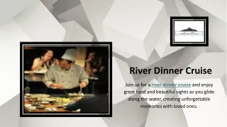River Dinner Cruise