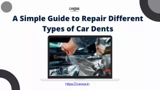 A Simple Guide to Repair Different Types of Car Dents