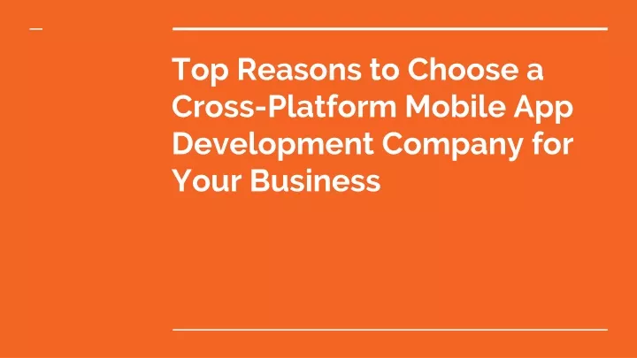 top reasons to choose a cross platform mobile app development company for your business