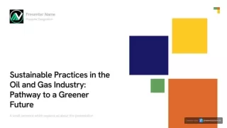 Sustainable Practices in the Oil and Gas Industry_ Pathway to a Greener Future