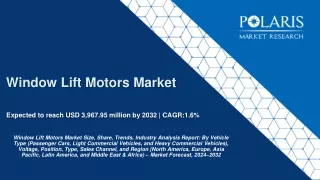 Window Lift Motors Market